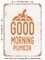 DECORATIVE METAL SIGN - Good Morning Pumkin - Vintage Rusty Look